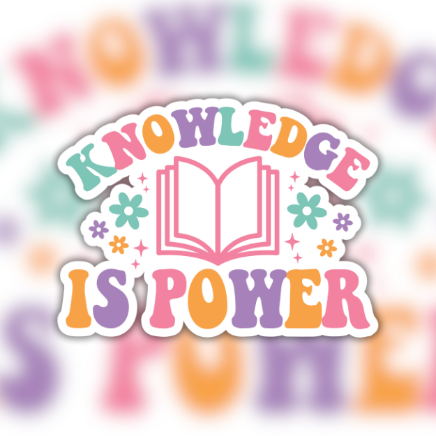 Knowledge Is Power Easy Peel Sticker – Gordon Craftworks