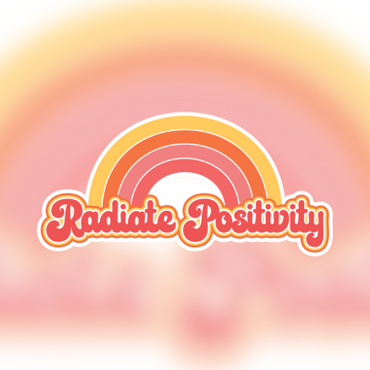 Radiate Positivity Easy Peel Sticker
