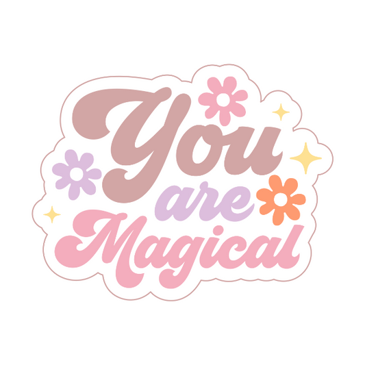 You Are Magical Easy Peel Sticker